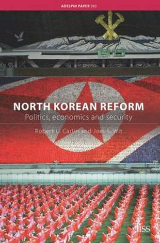 Cover image for North Korean Reform: Politics, Economics and Security