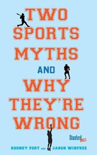 Two Sports Myths and Why They're Wrong