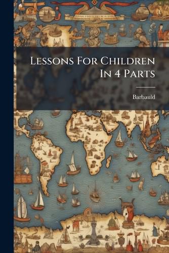 Cover image for Lessons For Children In 4 Parts