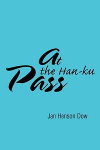 Cover image for At the Han-ku Pass