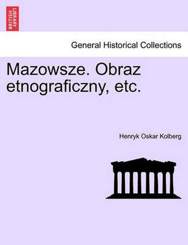 Cover image for Mazowsze. Obraz Etnograficzny, Etc.