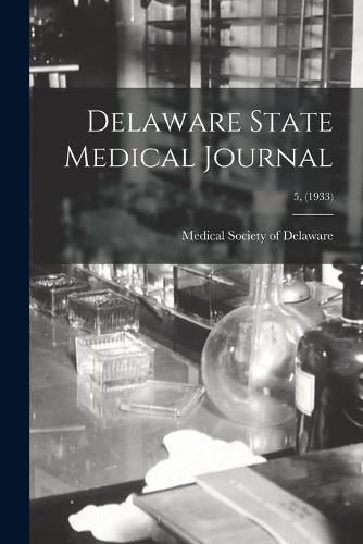 Cover image for Delaware State Medical Journal; 5, (1933)