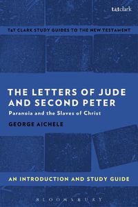 Cover image for The Letters of Jude and Second Peter: An Introduction and Study Guide: Paranoia and the Slaves of Christ