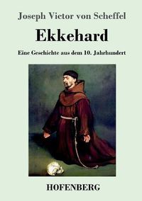 Cover image for Ekkehard: Eine Geschichte aus dem 10. Jahrhundert