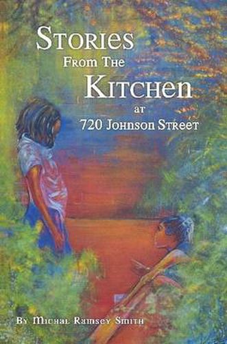 Stories From the Kitchen at 720 Johnson Street