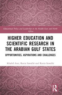 Cover image for Higher Education and Scientific Research in the Arabian Gulf States