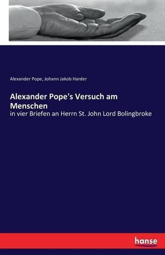 Cover image for Alexander Pope's Versuch am Menschen: in vier Briefen an Herrn St. John Lord Bolingbroke