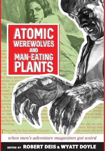 Cover image for Atomic Werewolves and Man-Eating Plants