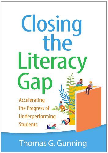 Cover image for Closing the Literacy Gap: Accelerating the Progress of Underperforming Students