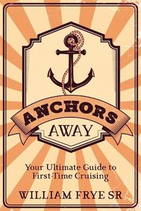 Cover image for Anchors Away