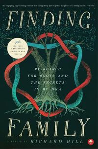 Cover image for Finding Family: My Search for Roots and the Secrets in My DNA