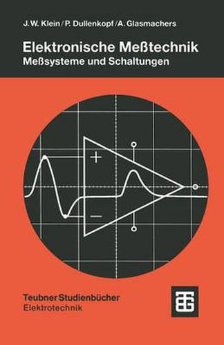 Elektronische Messtechnik: Messsysteme Und Schaltungen