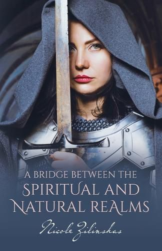 Cover image for A Bridge Between the Spiritual and Natural Realms