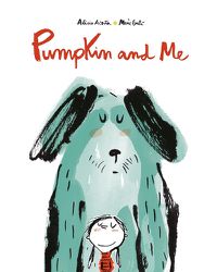 Cover image for Pumpkin and Me