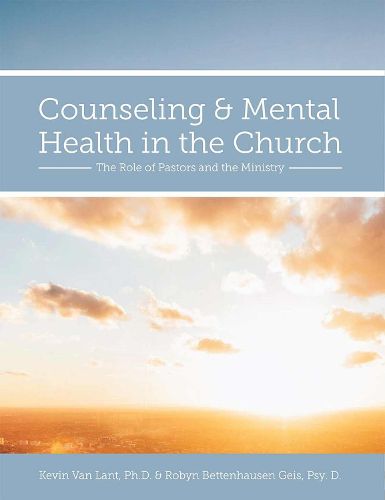 Counseling and Mental Health in the Church: The Role of Pastors and the Ministry