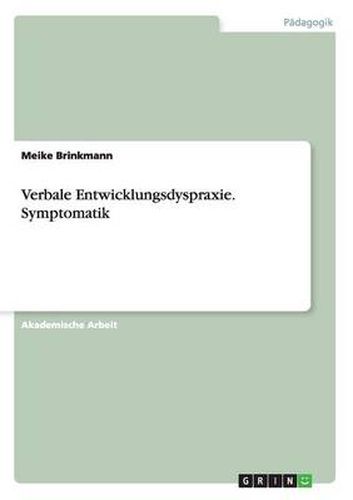 Cover image for Verbale Entwicklungsdyspraxie. Symptomatik