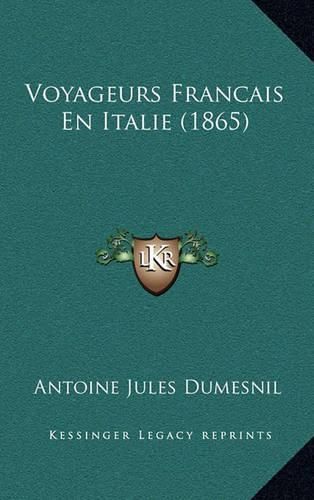 Voyageurs Francais En Italie (1865)