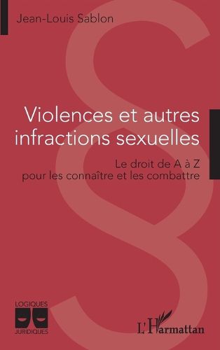 Cover image for Violences et autres infractions sexuelles
