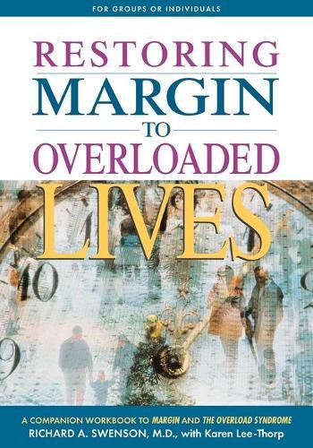 Cover image for Restoring Margin to Your Overladed Life