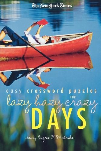 Cover image for The New York Times Easy Crossword Puzzles for Lazy Hazy Crazy Days