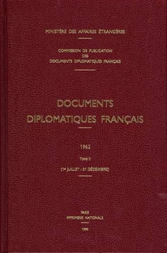 Cover image for Documents Diplomatiques Francais: 1962 - Tome II (1er Juillet - 31 Decembre)
