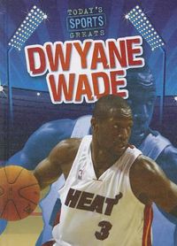 Cover image for Dwyane Wade