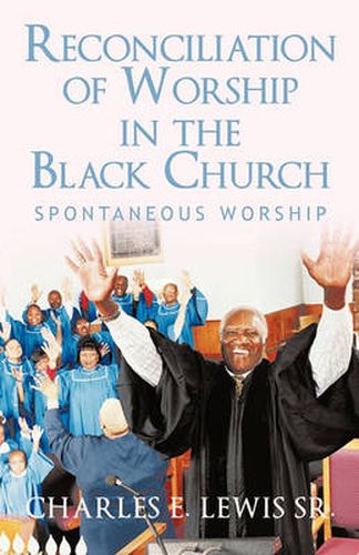 Cover image for Reconciliation of Worship in the Black Church