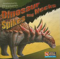 Cover image for Dinosaur Spikes and Necks