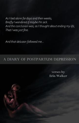 A Diary of Postpartum Depression