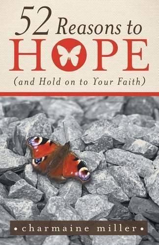 Cover image for 52 Reasons to Hope (and Hold on to Your Faith)