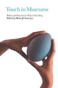 Cover image for Touch in Museums: Policy and Practice in Object Handling