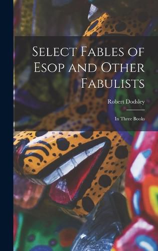 Select Fables of Esop and Other Fabulists