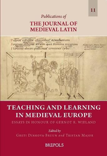 Cover image for Teaching and Learning in Medieval Europe: Essays in Honour of Gernot R. Wieland