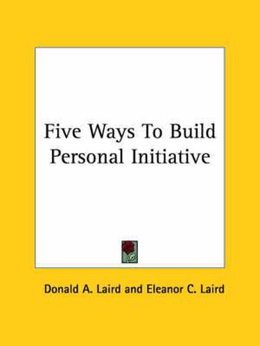 Cover image for Five Ways to Build Personal Initiative