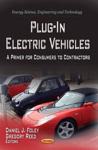 Plug-in Electric Vehicles: A Primer for Consumers to Contractors