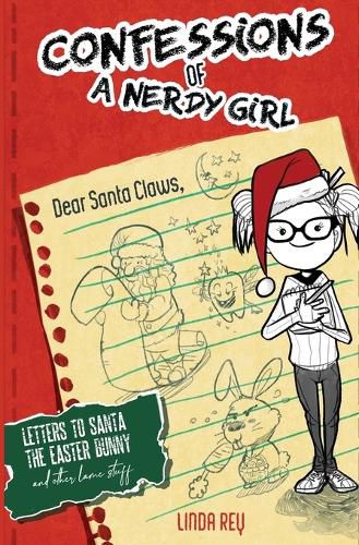 Cover image for Letters To Santa, The Easter Bunny, And Other Lame Stuff