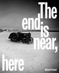 Cover image for The End is Near, Here