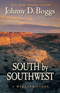 Cover image for South By Southwest: A Western Story