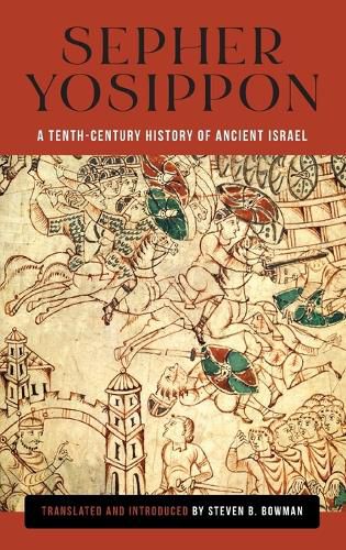 Cover image for Sepher Yosippon: A Tenth-Century History of Ancient Israel