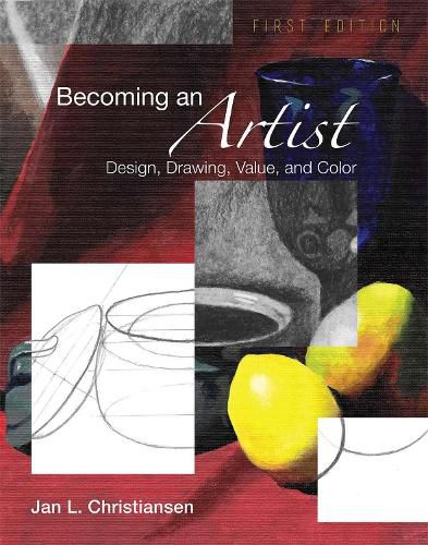 Cover image for Becoming an Artist: Design, Drawing, Value, and Color