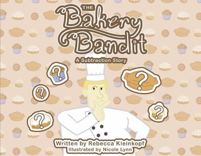 Cover image for The Bakery Bandit: A Subtraction Story