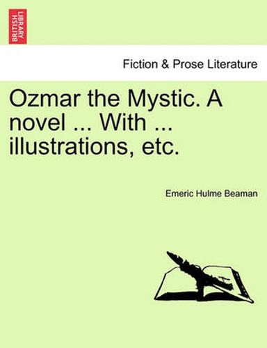 Cover image for Ozmar the Mystic. a Novel ... with ... Illustrations, Etc.