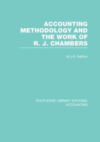 Cover image for Accounting Methodology and the Work of R. J. Chambers (RLE Accounting)