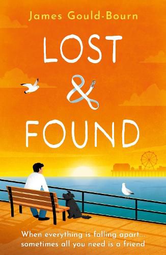 Cover image for Lost & Found: When everything is falling apart, sometimes all you need is a friend