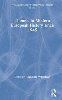 Cover image for Themes in Modern European History since 1945