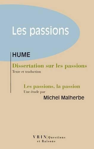 Dissertation Sur Les Passions: Suivi d'Une Etude de Michel Malherbe Les Passions, La Passion