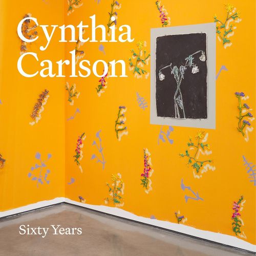 Cynthia Carlson: Sixty Years