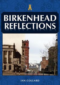 Cover image for Birkenhead Reflections