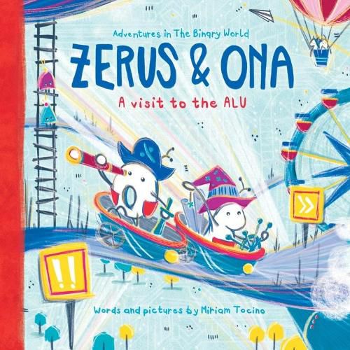 Cover image for Zerus & Ona: A visit to the ALU