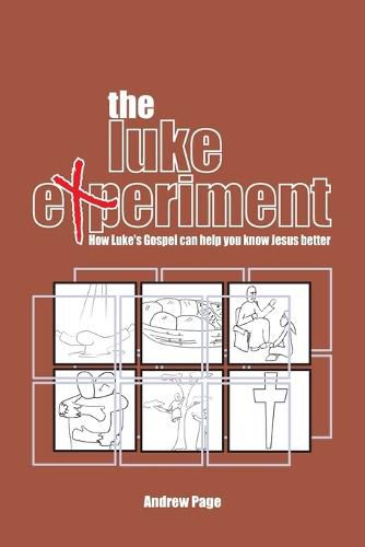 Cover image for The Luke Experiment: How Luke's Gospel can help you know Jesus better